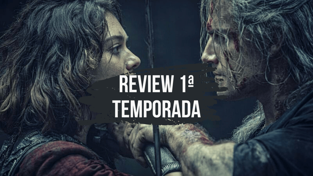 Review “The Witcher” 1ª&nbsp;Temporada