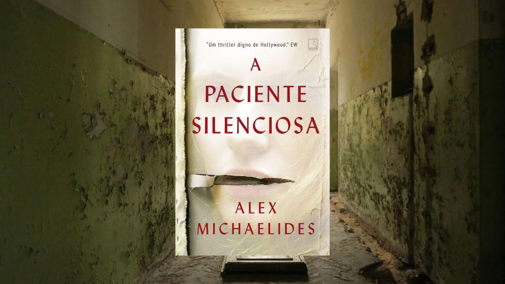 Resenha | A Paciente&nbsp;Silenciosa